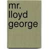 Mr. Lloyd George door E.T. Raymond