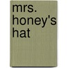 Mrs. Honey's Hat door Pam Adams