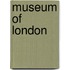 Museum Of London