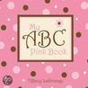 My Abc Pink Book door Tiffany Lagrange