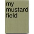 My Mustard Field