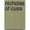 Nicholas of Cusa door Erich Meuthen