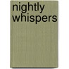 Nightly Whispers by Valeria A. Farr