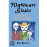 Nightmare Siesta by Joel Russell
