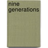 Nine Generations by Scott A. Lesnett