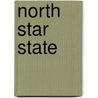 North Star State by Unknown
