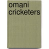 Omani Cricketers by Not Available