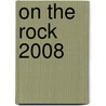 On the Rock 2008 door Robert Livesey