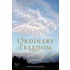 Ordinary Freedom