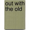 Out With The Old by Lynda Page