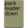 Pack Leader Down door Nathan B. Tracy