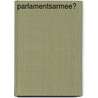 Parlamentsarmee? door Jörg A. Bahnemann