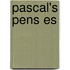 Pascal's Pens Es