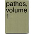 Pathos, Volume 1