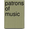 Patrons of Music door Not Available