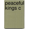 Peaceful Kings C by Paul Kershaw