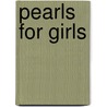 Pearls For Girls by Minister Nishaline L. Hines