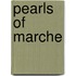 Pearls Of Marche