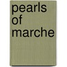Pearls Of Marche by Sanchez Gardner