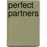 Perfect Partners door Kelly Marks