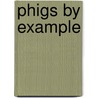 Phigs By Example by William A. Giovinazzo