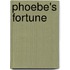 Phoebe's Fortune