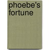 Phoebe's Fortune door Kathy Lee