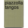 Piazzolla Tangos door Phillip Keveren