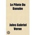 Pilote Du Danube