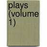 Plays (Volume 1) door Shakespeare William Shakespeare