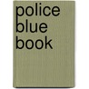 Police Blue Book door International Association of Police