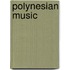Polynesian Music