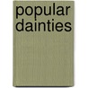 Popular Dainties door Authors Various