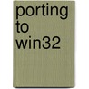 Porting To Win32 door Thomas Lauer