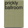 Prickly Ballroom door Sean Julian