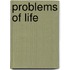 Problems Of Life
