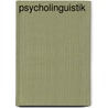 Psycholinguistik by Gert Rickheit