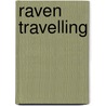 Raven Travelling by Peter Macnair