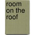 Room On The Roof