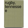 Rugby, Tennessee by Thomas Hughes