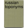 Russian Toponyms door Not Available