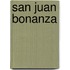 San Juan Bonanza