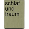 Schlaf und Traum by Klausbernd Vollmar