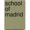 School Of Madrid door Aureliano de T. Aureliano de