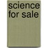 Science For Sale