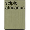 Scipio Africanus by Basil Henry Liddell Hart