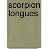 Scorpion Tongues by Gail Collins