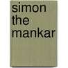 Simon The Mankar door Garry Leblanc