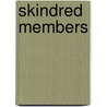Skindred Members door Not Available