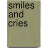 Smiles and Cries by Joe St. John